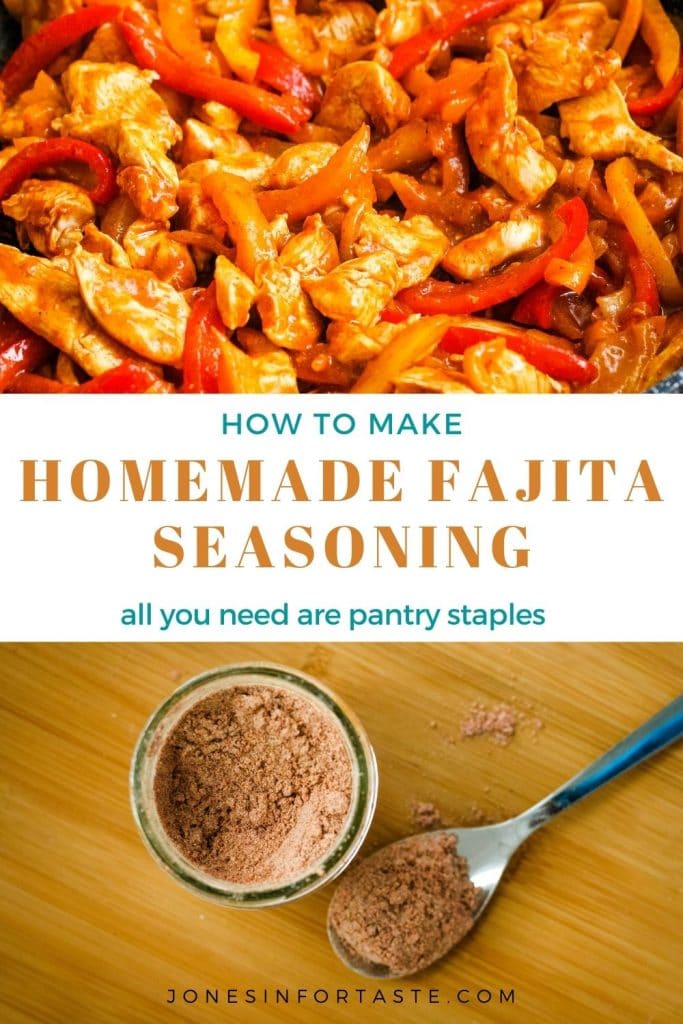 a photo and text collage, top photo is a close up of cooked fajitas, bottom photo is of a mason jar with the spice mix and a spoon next to the jar on a wooden cutting board, text says how to make homemade fajita seasoning all you need are pantry staples