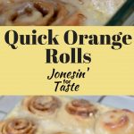No-yeast Orange Rolls that can be made and enjoyed in less than an hour.