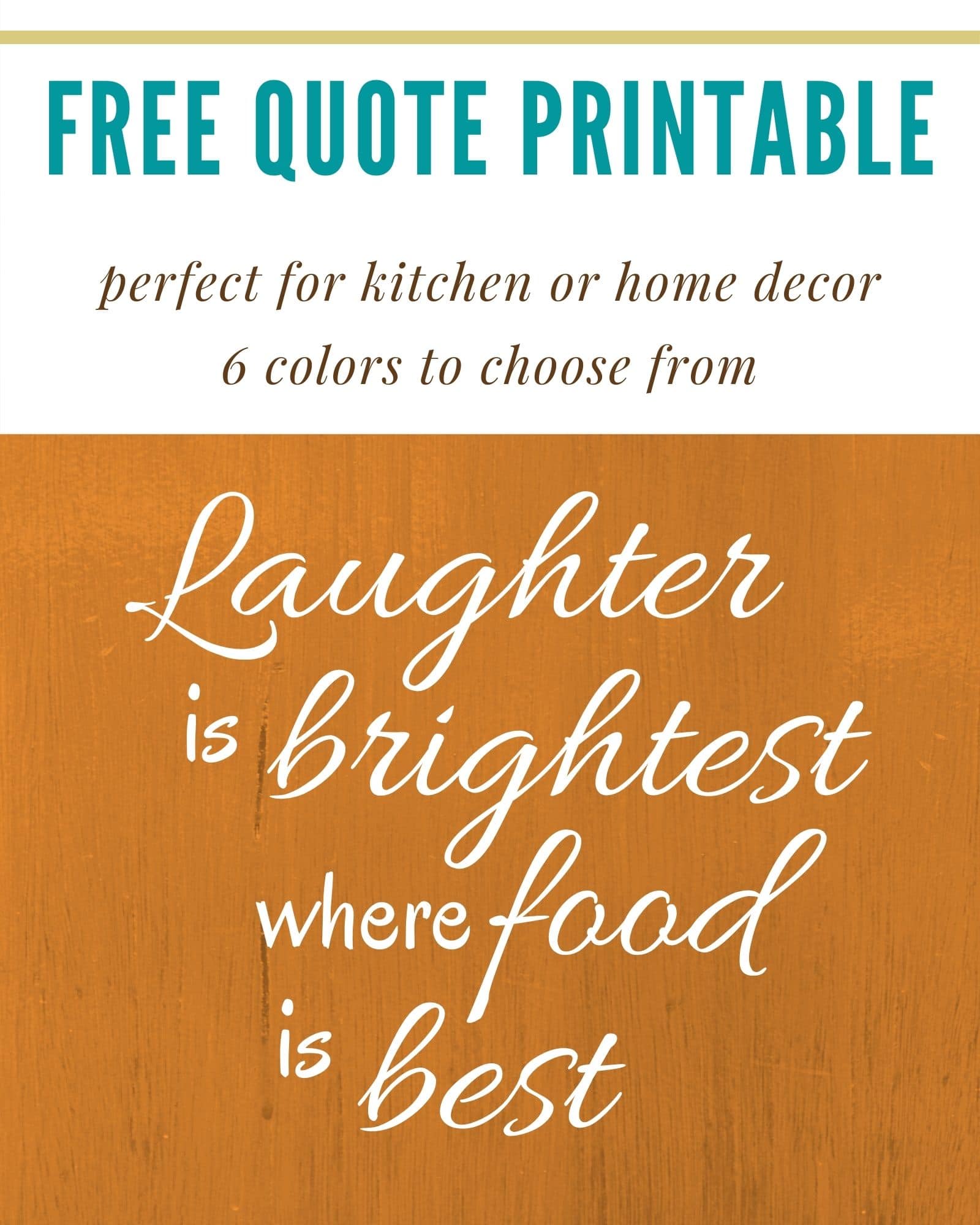 Laughter Is Brightest Free Home Decor Printable