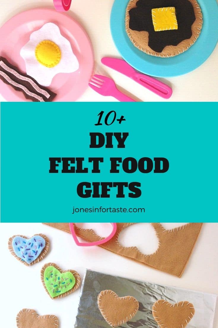 10+ DIY Felt Food Gifts for Kids