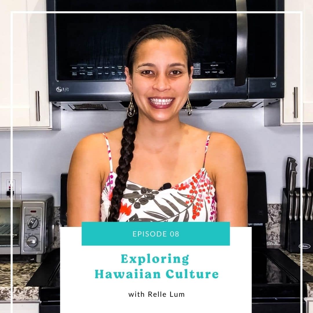 08: Exploring Hawaiian Culture