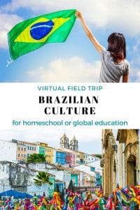 Brazilian Culture Virtual Field Trip