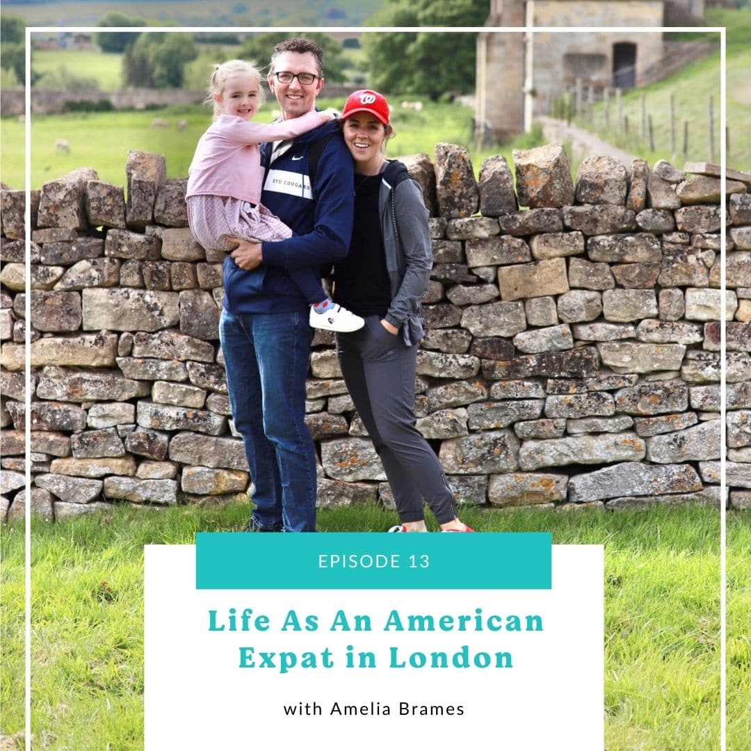 13: Life As An American Expat In London